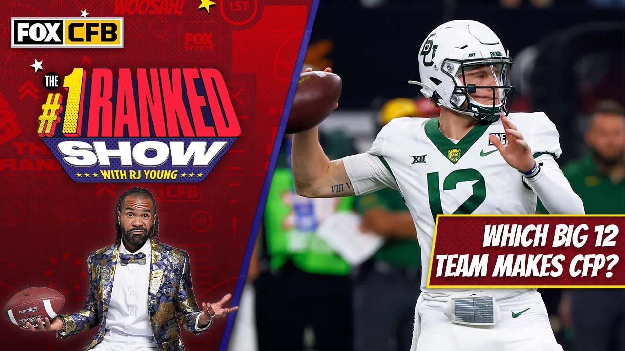 
					Which Big 12 team can compete for CFP? Oklahoma, Texas, OSU or Baylor? | Number One Ranked Show
				