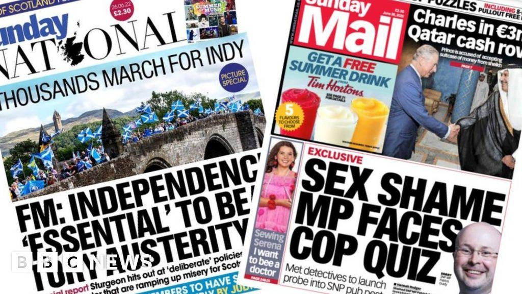 Scotland's papers: FM says independence 'essential' and MP investigated